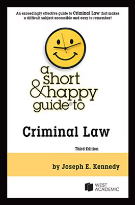 A Short & Happy Guide to Criminal Law 3e